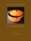 Canal House Cooking Volume N(deg) 2 : Fall & Holiday - eBook