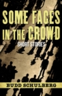 Some Faces in the Crowd : Short Stories - eBook