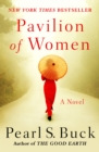 Pavilion of Women : A Novel of Life in the Women's Quarters - eBook