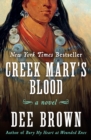 Creek Mary's Blood : A Novel - eBook