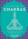 A Little Bit of Chakras : An Introduction to Energy Healing - Book