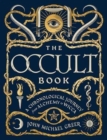 The Occult Book : A Chronological Journey, from Alchemy to Wicca - Book