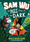 Sam Wu Is Not Afraid of the Dark - eBook