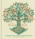 The Druid Path : A Modern Tradition of Nature Spirituality - Book