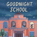 Goodnight School - Book