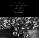 When the World Stopped to Listen - eAudiobook