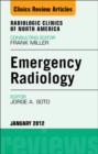 Emergency Radiology, An Issue of Radiologic Clinics of North America - eBook