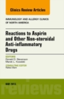 Reactions to Aspirin and Other Non-steroidal Anti-inflammatory Drugs , An Issue of Immunology and Allergy Clinics - eBook