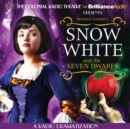 Snow White and the Seven Dwarfs : A Radio Dramatization - eAudiobook