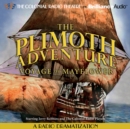 The Plimoth Adventure - Voyage of Mayflower : A Radio Dramatization - eAudiobook