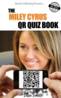 The Miley Cyrus QR Book Quiz - eBook