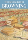 The Essential Robert Browning Collection - eBook