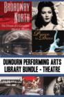Dundurn Performing Arts Library Bundle - Theatre : Broadway North / Let's Go to The Grand! / Once Upon a Time in Paradise / Passion to Dance / Sky Train / Romancing the Bard / Stardust and Shadows - eBook