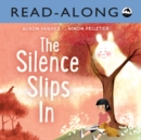 The Silence Slips In Read-Along - eBook