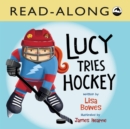Lucy Tries Hockey Read-Along - eBook