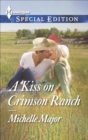 A Kiss on Crimson Ranch - eBook