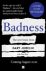 BADNESS : From the author of the number one bestselling crime book I CATCH KILLERS - Book