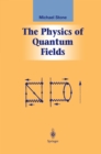 The Physics of Quantum Fields - eBook