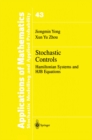 Stochastic Controls : Hamiltonian Systems and HJB Equations - eBook
