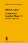 Probabilistic Number Theory I : Mean-Value Theorems - eBook