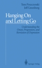 Hanging On and Letting Go : Understanding the Onset, Progression, and Remission of Depression - eBook