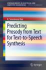 Predicting Prosody from Text for Text-to-Speech Synthesis - eBook