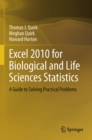 Excel 2010 for Biological and Life Sciences Statistics : A Guide to Solving Practical Problems - eBook