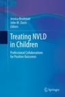 Treating NVLD in Children : Professional Collaborations for Positive Outcomes - eBook