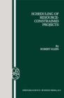 Scheduling of Resource-Constrained Projects - eBook