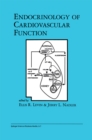 Endocrinology of Cardiovascular Function - eBook