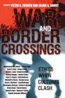 War and Border Crossings : Ethics When Cultures Clash - eBook