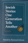 Jewish Stories One Generation Tells Another - eBook