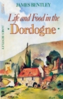 Life and Food in the Dordogne - eBook