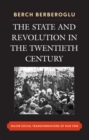 State and Revolution in the Twentieth-Century : Major Social Transformations of Our Time - eBook