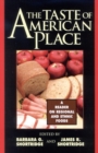 Taste of American Place : A Reader on Regional and Ethnic Foods - eBook