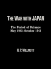 War with Japan : The Period of Balance, May 1942-October 1943 - eBook