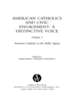 American Catholics and Civic Engagement : A Distinctive Voice - eBook