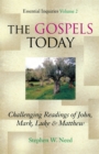 Gospels Today : Challenging Readings of John, Mark, Luke & Matthew - eBook