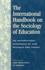 International Handbook on the Sociology of Education : An International Assessment of New Research and Theory - eBook