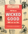 The Wicked Good Book : A Guide to Maine Living - eBook