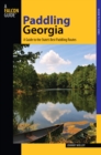 Paddling Georgia : A Guide To The State's Best Paddling Routes - eBook