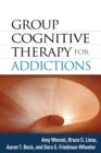 Group Cognitive Therapy for Addictions - eBook