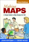 Making Maps, Third Edition : A Visual Guide to Map Design for GIS - Book