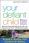Your Defiant Child, Second Edition : Eight Steps to Better Behavior - eBook