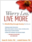 Worry Less, Live More : The Mindful Way through Anxiety Workbook - eBook