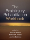 The Brain Injury Rehabilitation Workbook - Book