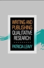 Writing and Publishing Qualitative Research - Book