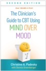 The Clinician's Guide to CBT Using Mind Over Mood - eBook