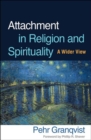 Attachment in Religion and Spirituality : A Wider View - Book