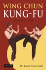 Wing Chun Kung-Fu : A Complete Guide - eBook